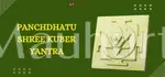 Panchdhatu Shree Kuber Yantra - Wealth Attraction